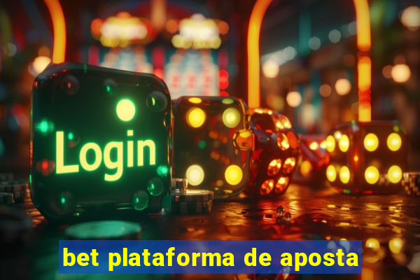 bet plataforma de aposta